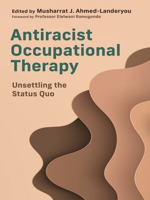 cover image of Antiracist Occupational Therapy